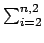 $ \sum_{{i = 2}}^{{n,2}}$